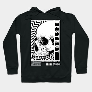 destroy what destroys you Hoodie